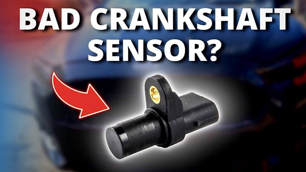Symptoms of a Bad Crankshaft Sensor